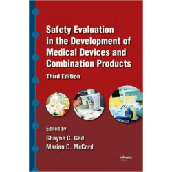 Safety Evaluation in the Development of Medical Devices and Combination Products