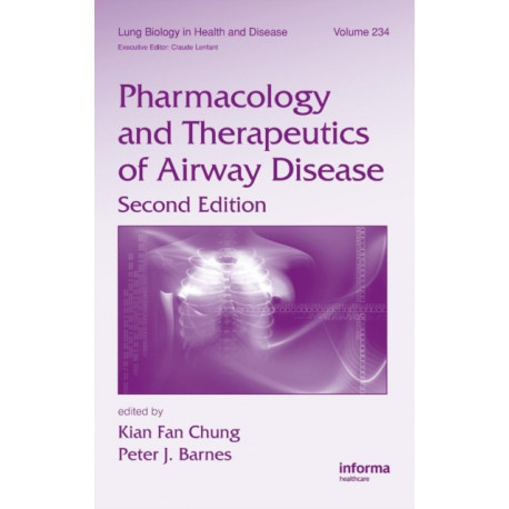 Pharmacology and Therapeutics of Airway Disease