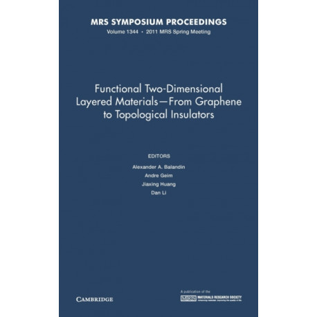 Functional Two-Dimensional Layered Materials — From Graphene to Topological Insulators: Volume 1344