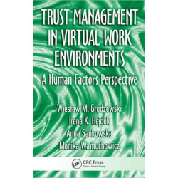 Trust Management in Virtual Work Environments: A Human Factors Perspective
