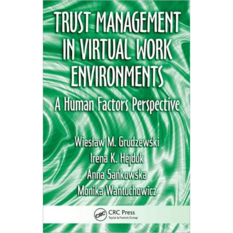 Trust Management in Virtual Work Environments: A Human Factors Perspective