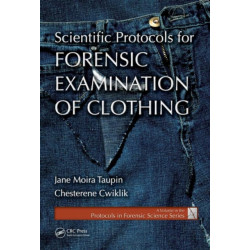 Scientific Protocols for Forensic Examination of Clothing