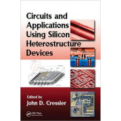 Circuits and Applications Using Silicon Heterostructure Devices