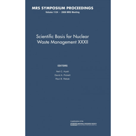 Scientific Basis for Nuclear Waste Management XXXII: Volume 1124
