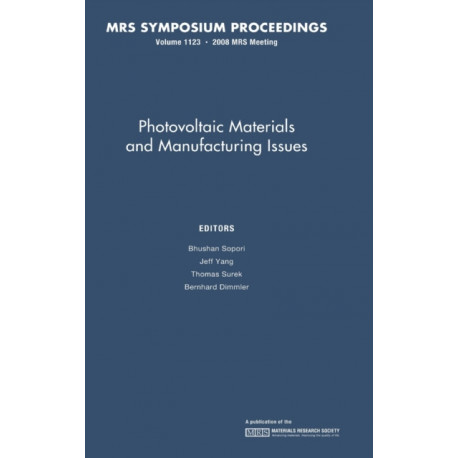 Photovoltaic Materials and Manufacturing Issues: Volume 1123