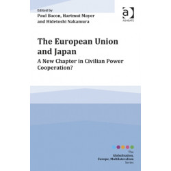 The European Union and Japan: A New Chapter in Civilian Power Cooperation?