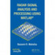 Radar Signal Analysis and Processing Using MATLAB