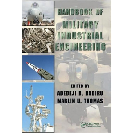 Handbook of Military Industrial Engineering