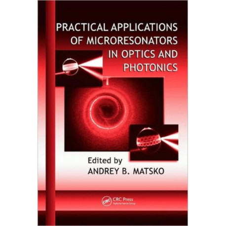 Practical Applications of Microresonators in Optics and Photonics