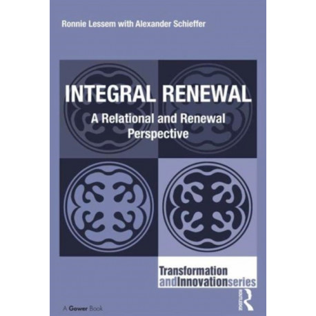 Integral Renewal: A Relational and Renewal Perspective