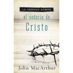 La verdad sobre el senorio de Cristo