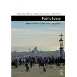 Public Space: Between Reimagination and Occupation