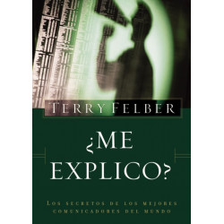 ¿Me explico?: Los secretos de los mejores comunicadores del mundo