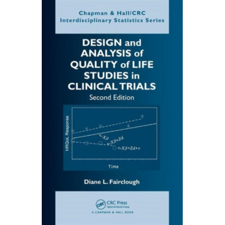 Design and Analysis of Quality of Life Studies in Clinical Trials