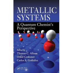 Metallic Systems: A Quantum Chemist's Perspective
