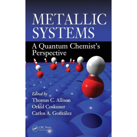 Metallic Systems: A Quantum Chemist's Perspective