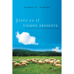 Jesus en el tiempo presente: Las declaraciones 'YO SOY' de Cristo