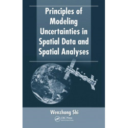 Principles of Modeling Uncertainties in Spatial Data and Spatial Analyses