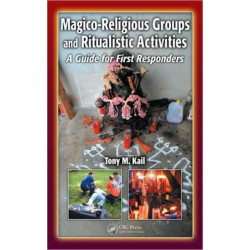 Magico-Religious Groups and Ritualistic Activities: A Guide for First Responders