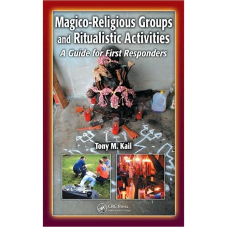 Magico-Religious Groups and Ritualistic Activities: A Guide for First Responders