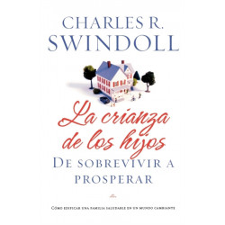 La crianza de los hijos: De sobrevivir a prosperar