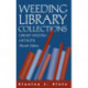 Weeding Library Collections: Library Weeding Methods, 4th Edition