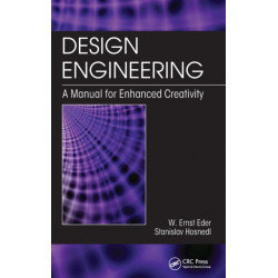Design Engineering: A Manual for Enhanced Creativity