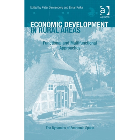 Economic Development in Rural Areas: Functional and Multifunctional Approaches