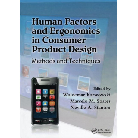 Human Factors and Ergonomics in Consumer Product Design: Methods and Techniques