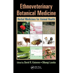 Ethnoveterinary Botanical Medicine: Herbal Medicines for Animal Health