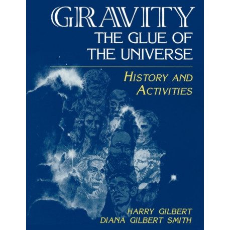 Gravity, the Glue of the Universe: History and Activities