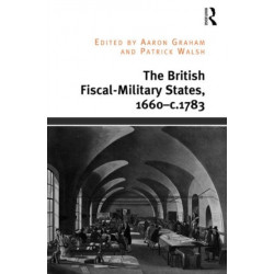 The British Fiscal-Military States, 1660-c.1783