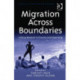 Migration Across Boundaries: Linking Research to Practice and Experience