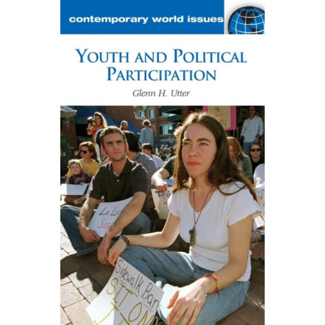 Youth and Political Participation: A Reference Handbook