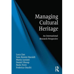 Managing Cultural Heritage: An International Research Perspective