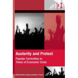 Austerity and Protest: Popular Contention in Times of Economic Crisis