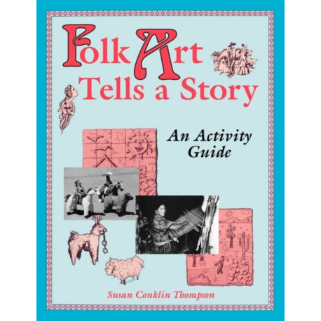 Folk Art Tells a Story: An Activity Guide