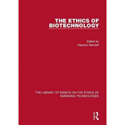The Ethics of Biotechnology