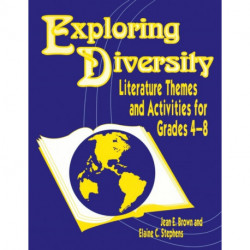 Exploring Diversity: Literature Themes and Activities for Grades 48