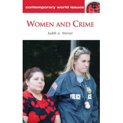 Women and Crime: A Reference Handbook
