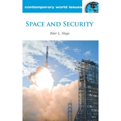 Space and Security: A Reference Handbook
