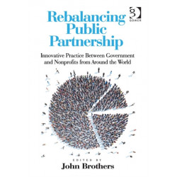 Rebalancing Public Partnership: Innovative Practice Between Government and Nonprofits from Around the World