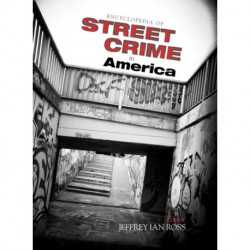Encyclopedia of Street Crime in America