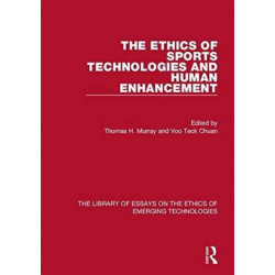 The Ethics of Sports Technologies and Human Enhancement