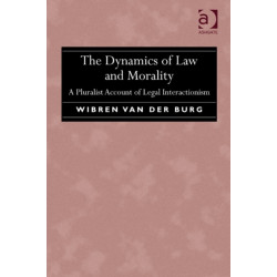 The Dynamics of Law and Morality: A Pluralist Account of Legal Interactionism