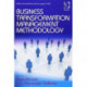 Business Transformation Management Methodology and Business Transformation Essentials: 2-Volume Set