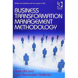Business Transformation Management Methodology and Business Transformation Essentials: 2-Volume Set
