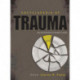 Encyclopedia of Trauma: An Interdisciplinary Guide