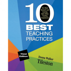 Ten Best Teaching Practices: How Brain Research and Learning Styles Define Teaching Competencies