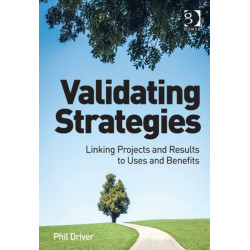 Validating Strategies: Linking Projects and Results to Uses and Benefits